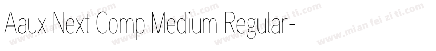 Aaux Next Comp Medium Regular字体转换